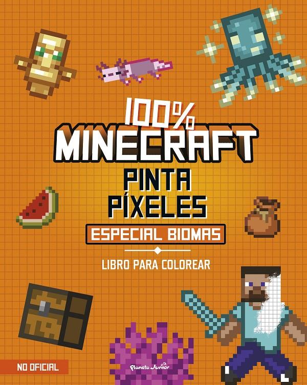 100% MINECRAFT. PINTA PÍXELES. ESPECIAL BIOMAS | 9788408311362 | AA. VV. | Llibreria La Font de Mimir - Llibreria online Barcelona - Comprar llibres català i castellà