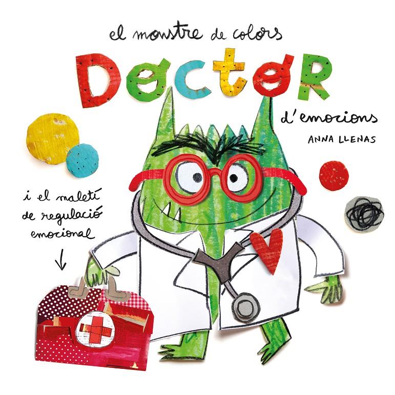 EL MONSTRE DE COLORS. DOCTOR D'EMOCIONS | 9788419401595 | LLENAS SERRA, ANNA | Llibreria La Font de Mimir - Llibreria online Barcelona - Comprar llibres català i castellà