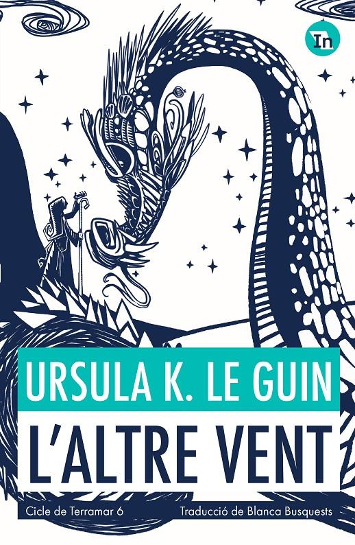L'ALTRE VENT (INDÒMITA) | 9788419206039 | LE GUIN, URSULA K. | Llibreria La Font de Mimir - Llibreria online Barcelona - Comprar llibres català i castellà