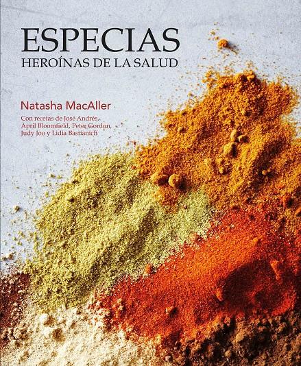 ESPECIAS, HEROÍNAS DE LA SALUD | 9788416407316 | MACALLER, NATASHA | Llibreria La Font de Mimir - Llibreria online Barcelona - Comprar llibres català i castellà