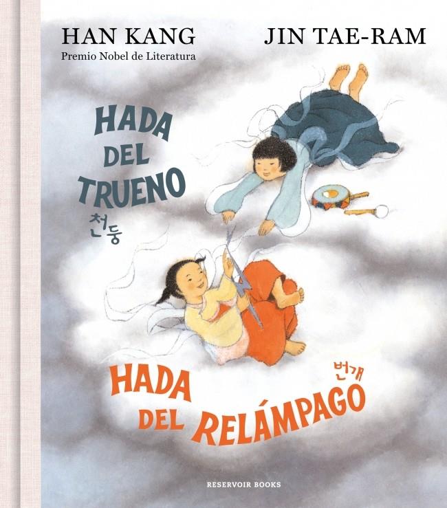 HADA DEL TRUENO, HADA DEL RELÁMPAGO | 9788419940827 | KANG, HAN | Llibreria La Font de Mimir - Llibreria online Barcelona - Comprar llibres català i castellà