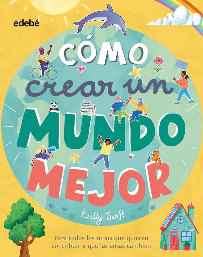 ¿CÓMO CREAR UN MUNDO MEJOR? | 9788468348445 | VARIOS AUTORES | Llibreria La Font de Mimir - Llibreria online Barcelona - Comprar llibres català i castellà