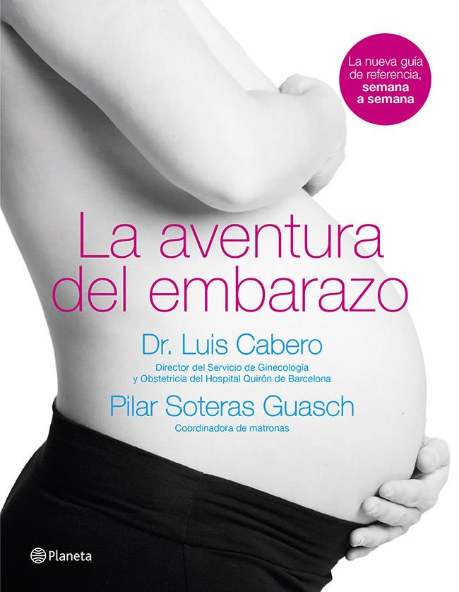 LA AVENTURA DEL EMBARAZO | 9788408118503 | DR. LUIS CABERO | Llibreria La Font de Mimir - Llibreria online Barcelona - Comprar llibres català i castellà