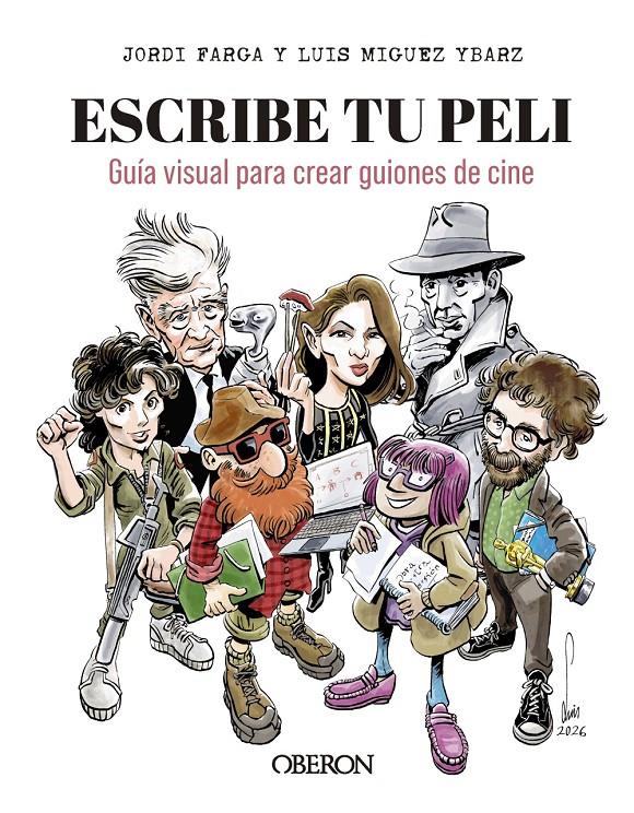 ESCRIBE TU PELI | 9791387775513 | MIGUEZ YBARZ, LUIS/FARGA, JORDI | Llibreria La Font de Mimir - Llibreria online Barcelona - Comprar llibres català i castellà