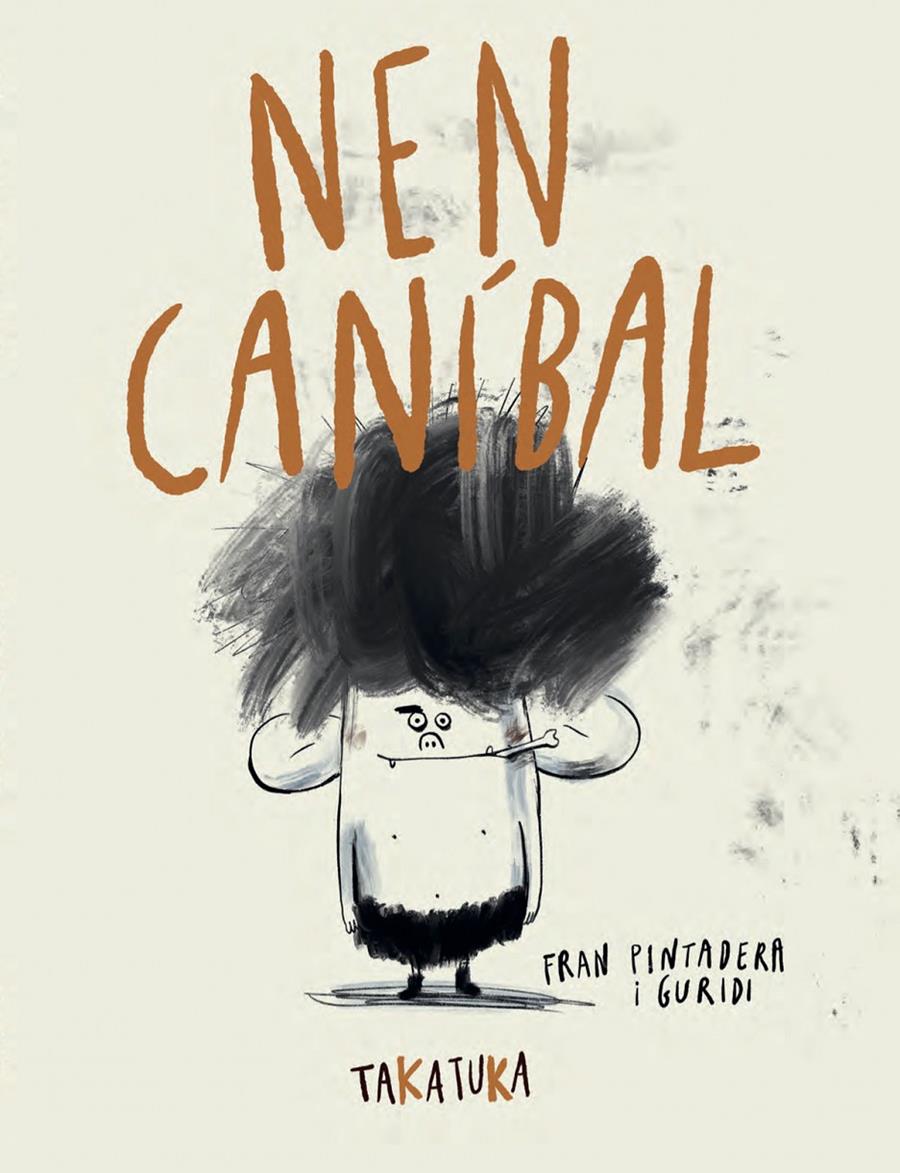 NEN CANÍBAL | 9788418821592 | PINTADERA, FRAN | Llibreria La Font de Mimir - Llibreria online Barcelona - Comprar llibres català i castellà