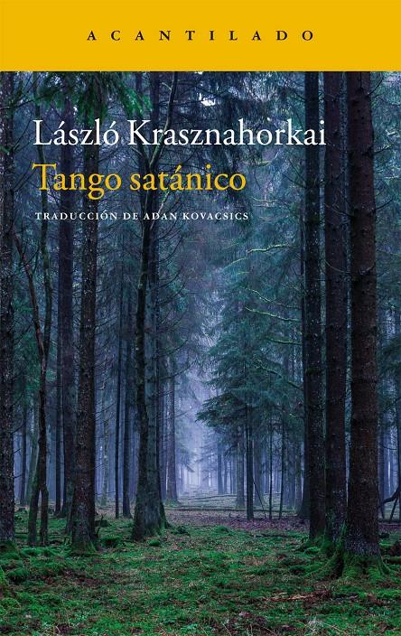 TANGO SATÁNICO | 9788416748679 | KRASHNAHORKAI, LÁSZLÓ | Llibreria La Font de Mimir - Llibreria online Barcelona - Comprar llibres català i castellà