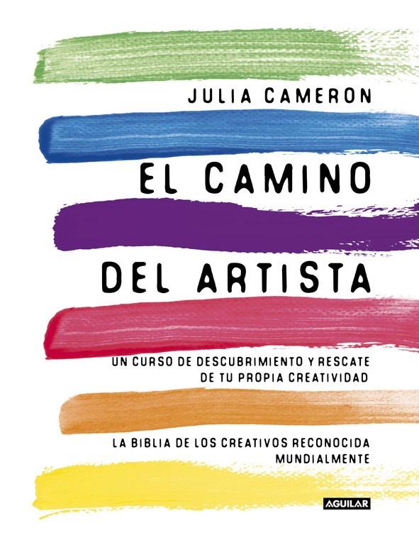 EL CAMINO DEL ARTISTA | 9788403102057 | CAMERON,JULIA | Llibreria La Font de Mimir - Llibreria online Barcelona - Comprar llibres català i castellà
