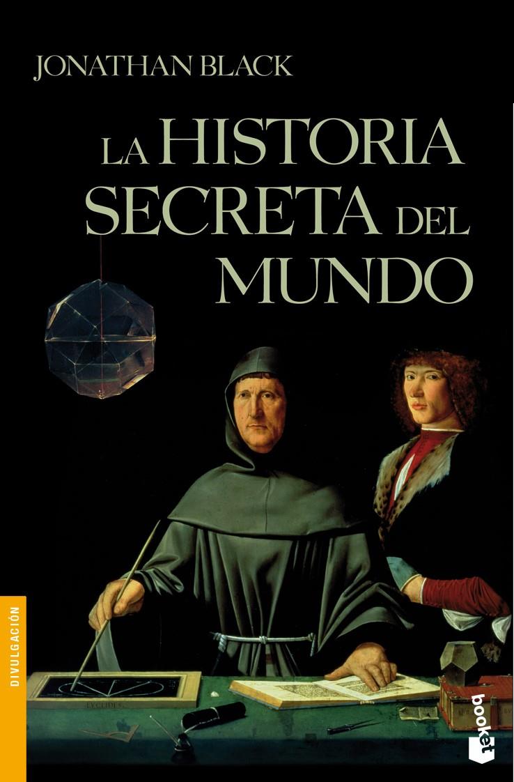 LA HISTORIA SECRETA DEL MUNDO | 9788408102816 | JONATHAN BLACK | Llibreria La Font de Mimir - Llibreria online Barcelona - Comprar llibres català i castellà