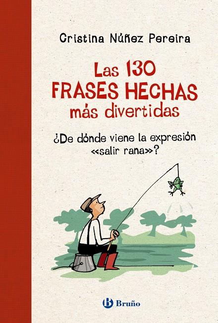 LAS 130 FRASES HECHAS MÁS DIVERTIDAS | 9788469664643 | NÚÑEZ PEREIRA, CRISTINA | Llibreria La Font de Mimir - Llibreria online Barcelona - Comprar llibres català i castellà