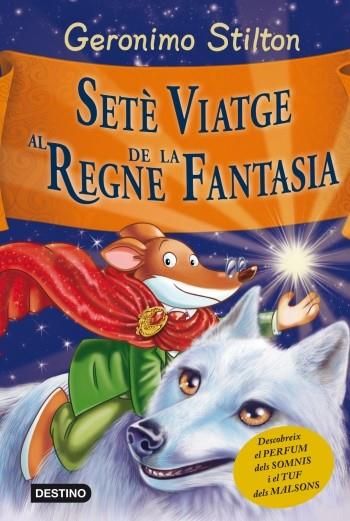 SETE VIATGE AL REGNE DE LA FANTASIA | 9788499328850 | STILTON, GERONIMO | Llibreria La Font de Mimir - Llibreria online Barcelona - Comprar llibres català i castellà