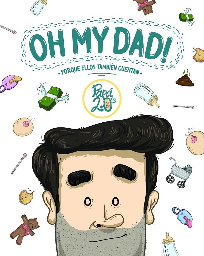 OH MY DAD! | 9788419466891 | PAPÁ 2.0'S | Llibreria La Font de Mimir - Llibreria online Barcelona - Comprar llibres català i castellà