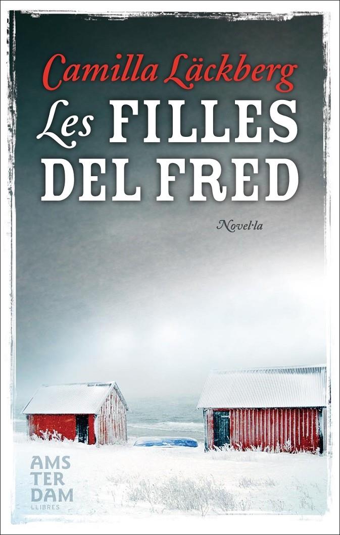 LA PRINCESA DE GEL | 9788493809577 | LACKBERG, CAMILLA | Llibreria La Font de Mimir - Llibreria online Barcelona - Comprar llibres català i castellà