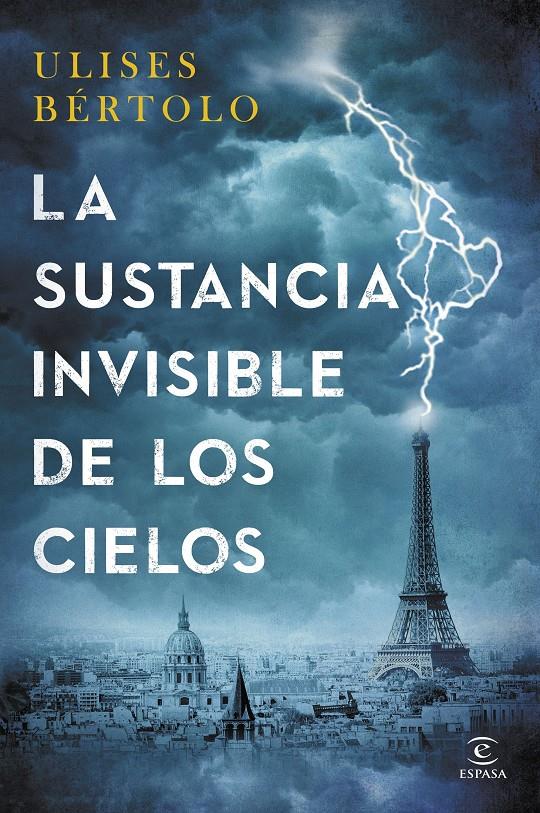 LA SUSTANCIA INVISIBLE DE LOS CIELOS | 9788467043464 | ULISES BÉRTOLO | Llibreria La Font de Mimir - Llibreria online Barcelona - Comprar llibres català i castellà
