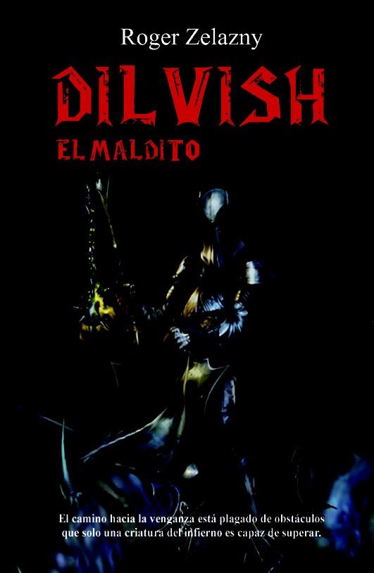 DILVISH EL MALDITO | 9788498007022 | ZELAZNY R | Llibreria La Font de Mimir - Llibreria online Barcelona - Comprar llibres català i castellà