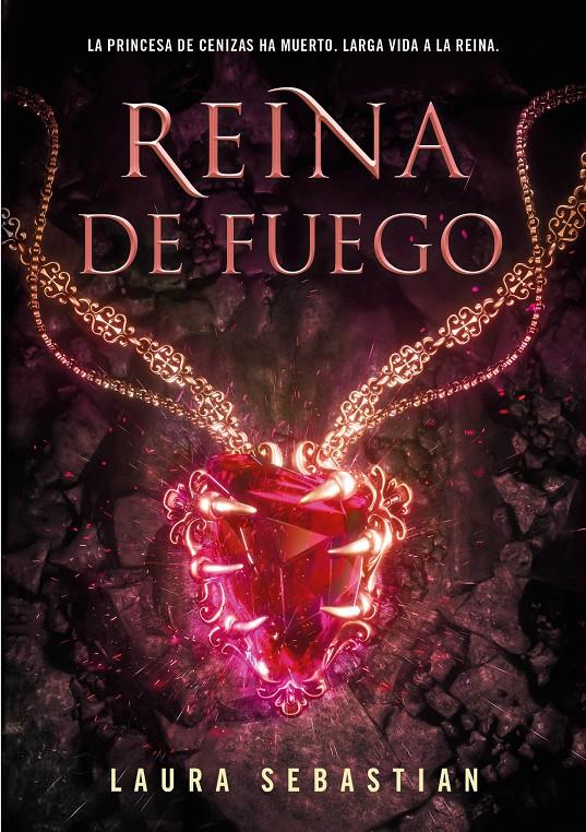 REINA DE FUEGO (PRINCESA DE CENIZAS 3) | 9788418318443 | SEBASTIAN, LAURA | Llibreria La Font de Mimir - Llibreria online Barcelona - Comprar llibres català i castellà