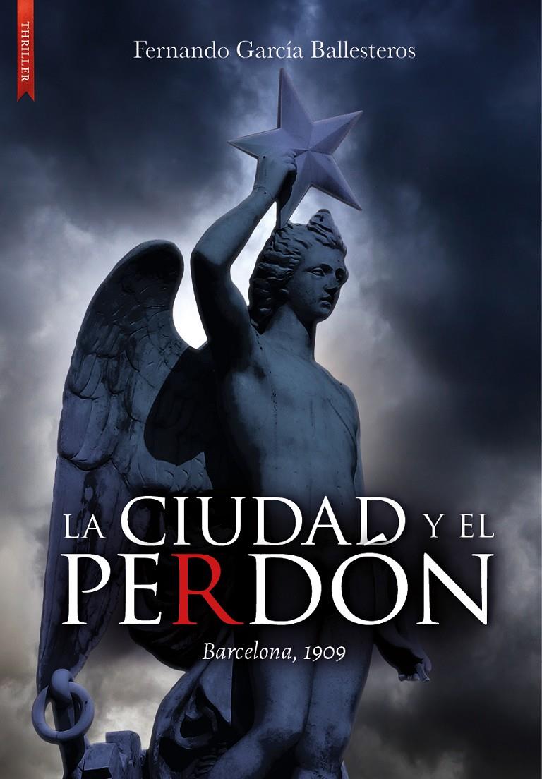 LA CIUDAD Y EL PERDÓN | 9788417626754 | GARCÍA BALLESTEROS, FERNANDO | Llibreria La Font de Mimir - Llibreria online Barcelona - Comprar llibres català i castellà