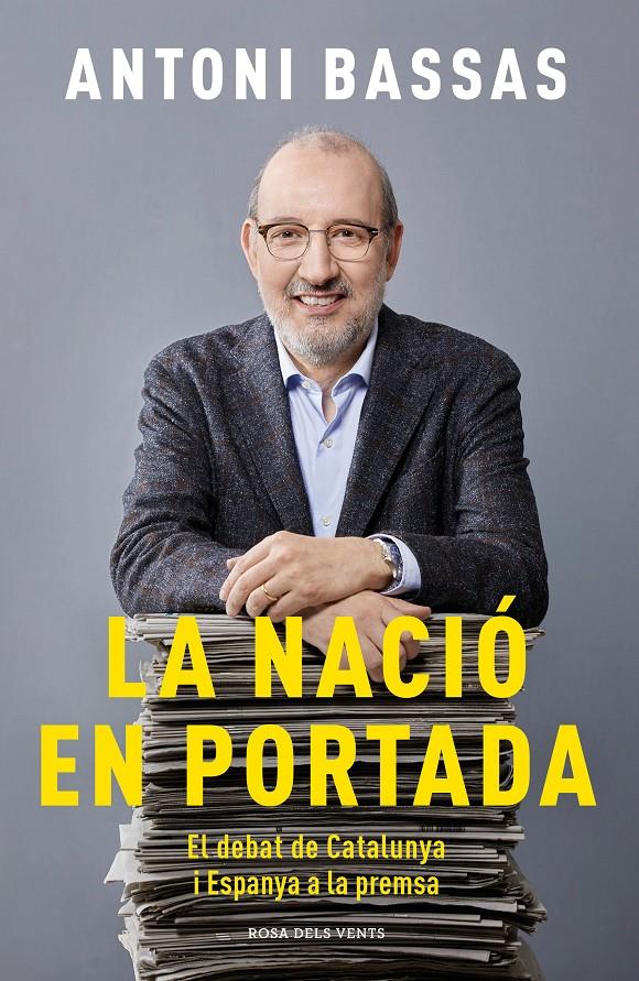 LA NACIÓ EN PORTADA | 9788417909345 | BASSAS, ANTONI | Llibreria La Font de Mimir - Llibreria online Barcelona - Comprar llibres català i castellà