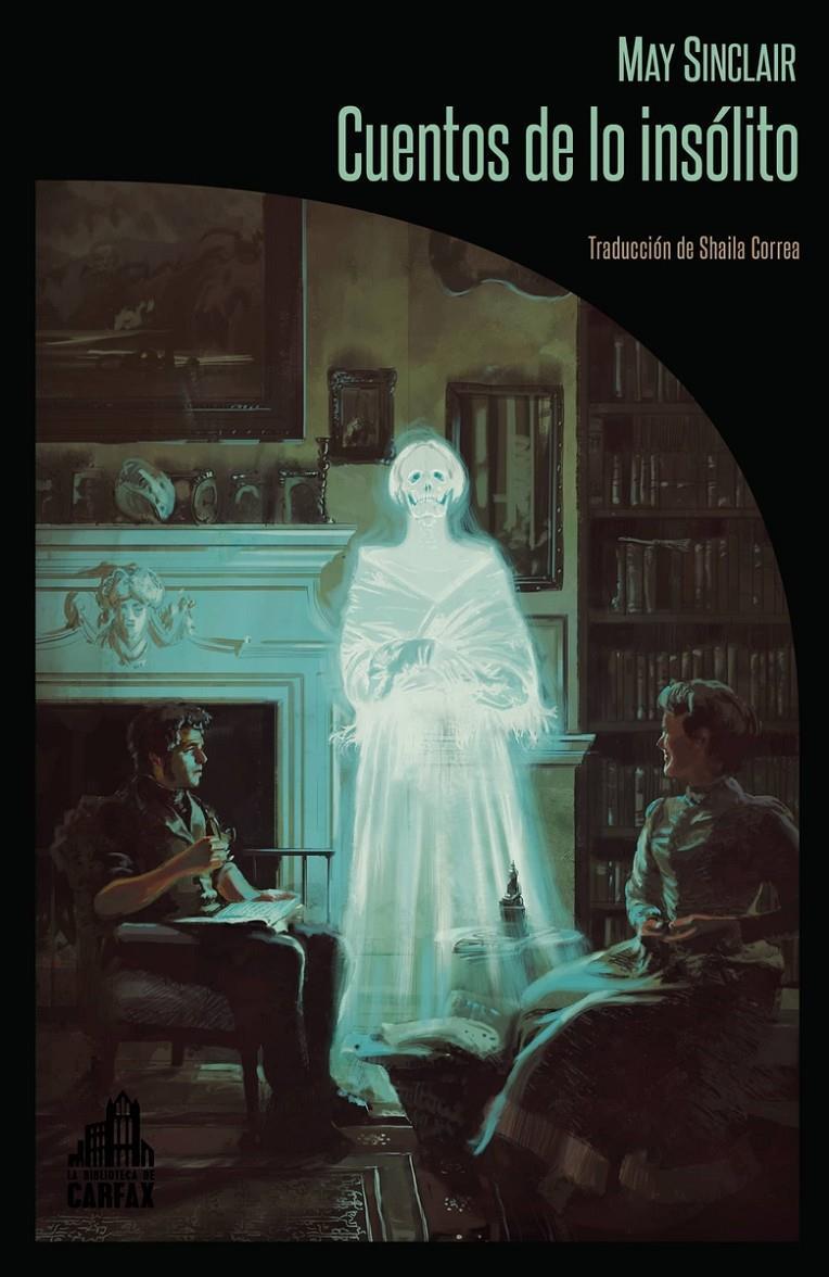 CUENTOS DE LO INSÓLITO | 9788412564013 | SINCLAIR, MAY | Llibreria La Font de Mimir - Llibreria online Barcelona - Comprar llibres català i castellà
