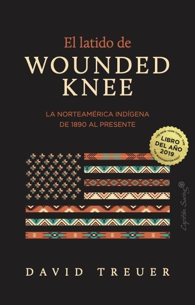 EL LATIDO DE WOUNDED KNEE | 9791399105889 | TREUER, DAVID | Llibreria La Font de Mimir - Llibreria online Barcelona - Comprar llibres català i castellà