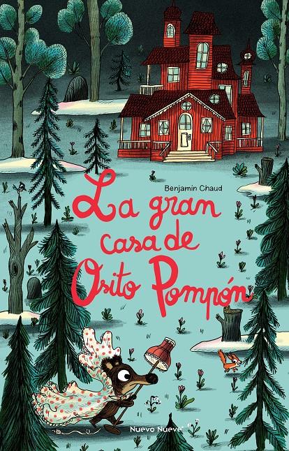LA GRAN CASA DE OSITO POMPÓN | 9788417989866 | CHAUD, BENJAMIN | Llibreria La Font de Mimir - Llibreria online Barcelona - Comprar llibres català i castellà
