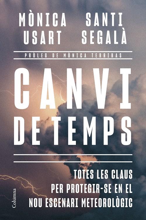CANVI DE TEMPS | 9788466435635 | USART, MÒNICA/SEGALÀ GALLOFRÉ, SANTI | Llibreria La Font de Mimir - Llibreria online Barcelona - Comprar llibres català i castellà