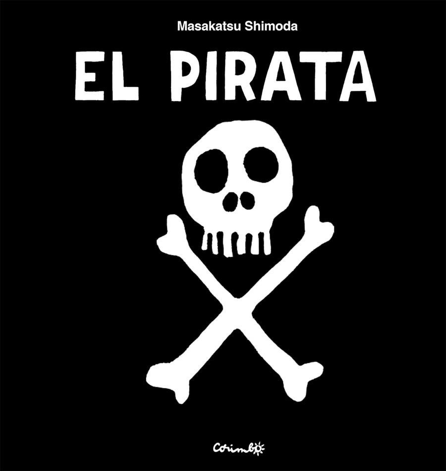 EL PIRATA | 9788484706946 | SHIMODA, MASAKATSU | Llibreria La Font de Mimir - Llibreria online Barcelona - Comprar llibres català i castellà