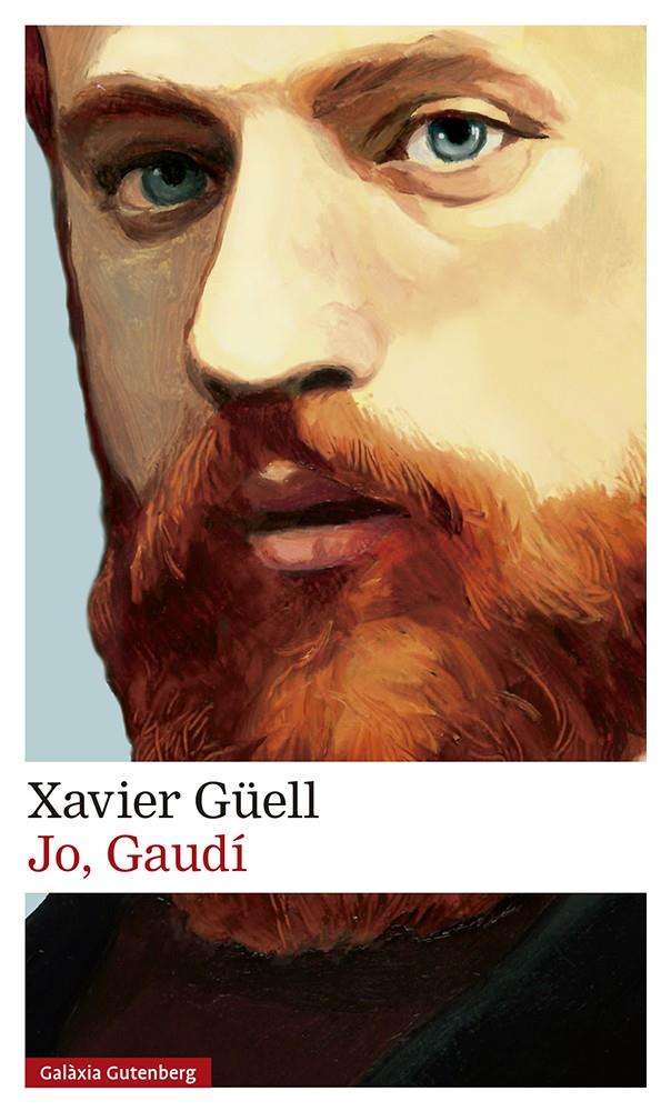 JO, GAUDÍ | 9788417747763 | GÜELL, XAVIER | Llibreria La Font de Mimir - Llibreria online Barcelona - Comprar llibres català i castellà