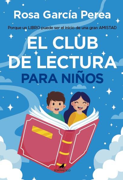 EL CLUB DE LECTURA PARA NIÑOS | 9788419962454 | ROSA GARCÍA PEREA | Llibreria La Font de Mimir - Llibreria online Barcelona - Comprar llibres català i castellà