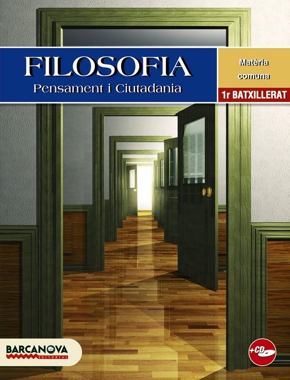 FILOSOFIA 1. PENSAMENT I CIUTADANIA BATXILLERAT. LLIBRE DE L ' ALUMNE | 9788448923495 | VIDAL GONZÁLEZ, JOSÉ | Llibreria La Font de Mimir - Llibreria online Barcelona - Comprar llibres català i castellà