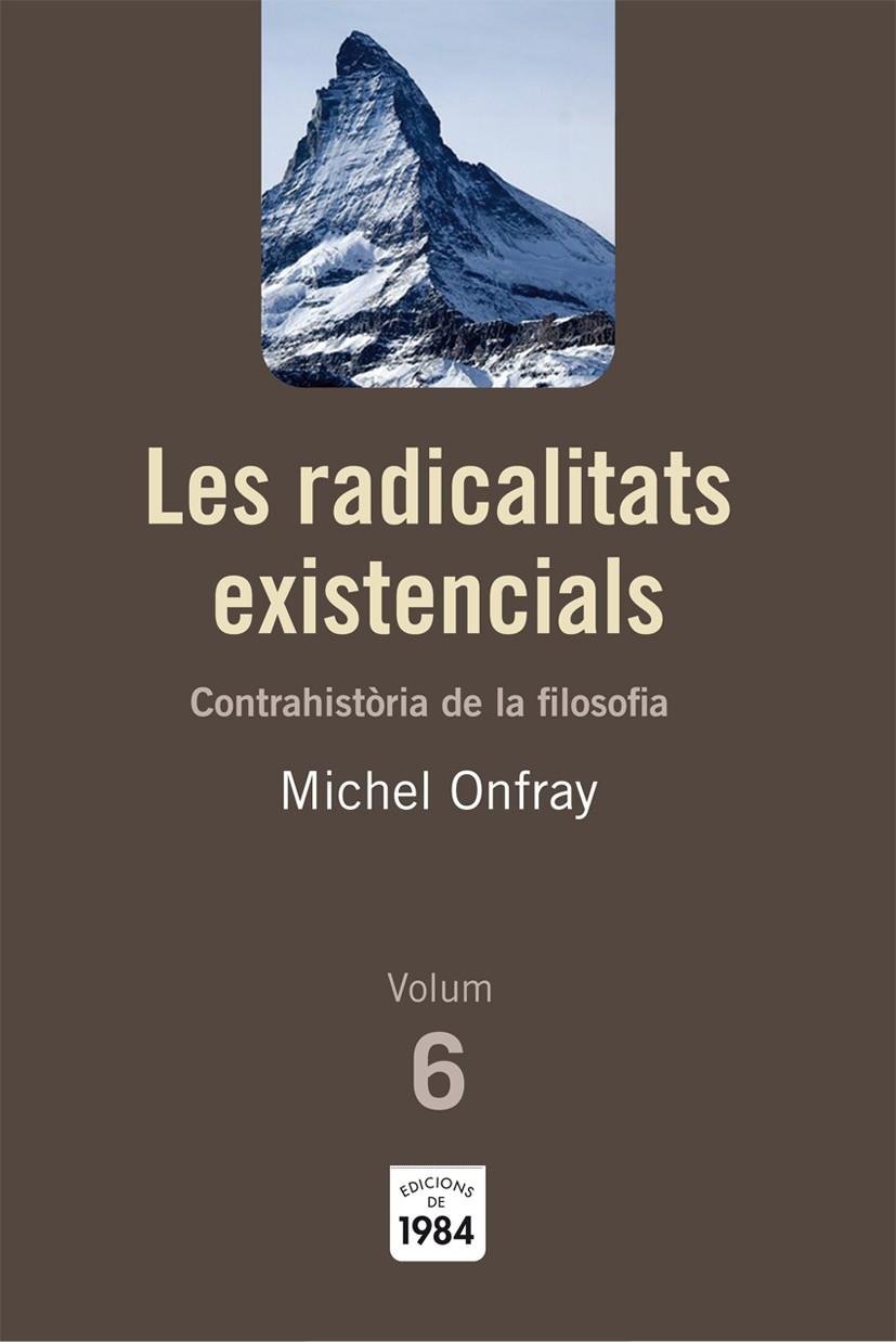 LES RADICALITATS EXISTENCIALS | 9788492440788 | ONFRAY, MICHEL | Llibreria La Font de Mimir - Llibreria online Barcelona - Comprar llibres català i castellà