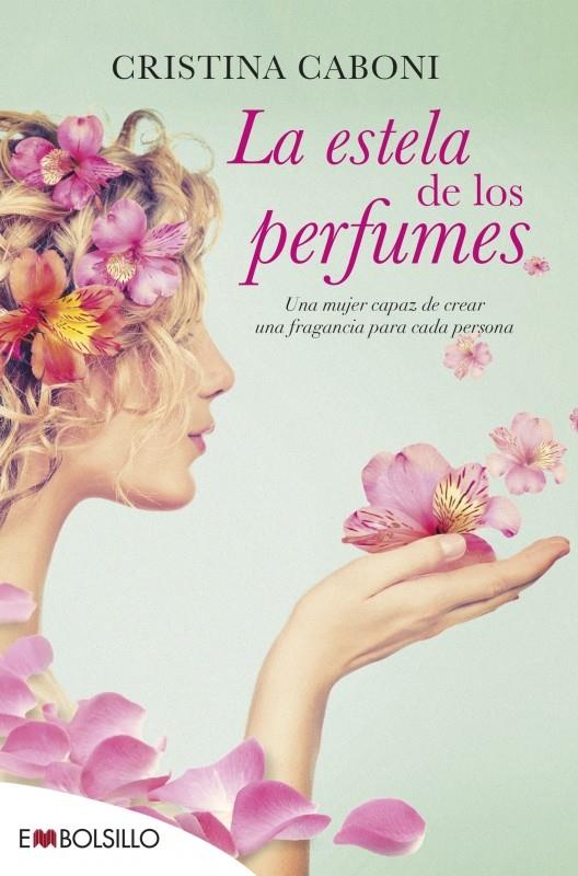 LA ESTELA DE LOS PERFUMES | 9788416087365 | CABONI, CRISTINA | Llibreria La Font de Mimir - Llibreria online Barcelona - Comprar llibres català i castellà