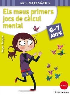 ELS MEUS PRIMERS JOCS DE CÀLCUL MENTAL ( | 9788415612629 | ROGER ROUGIER | Llibreria La Font de Mimir - Llibreria online Barcelona - Comprar llibres català i castellà