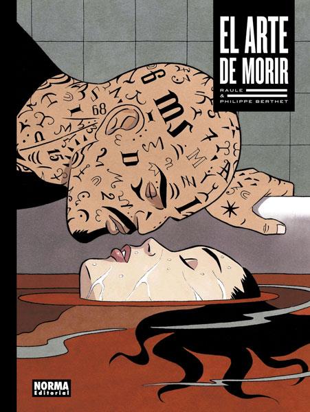EL ARTE DE MORIR | 9788467934458 | RAULE & PHILIPPE BERTHET | Llibreria La Font de Mimir - Llibreria online Barcelona - Comprar llibres català i castellà
