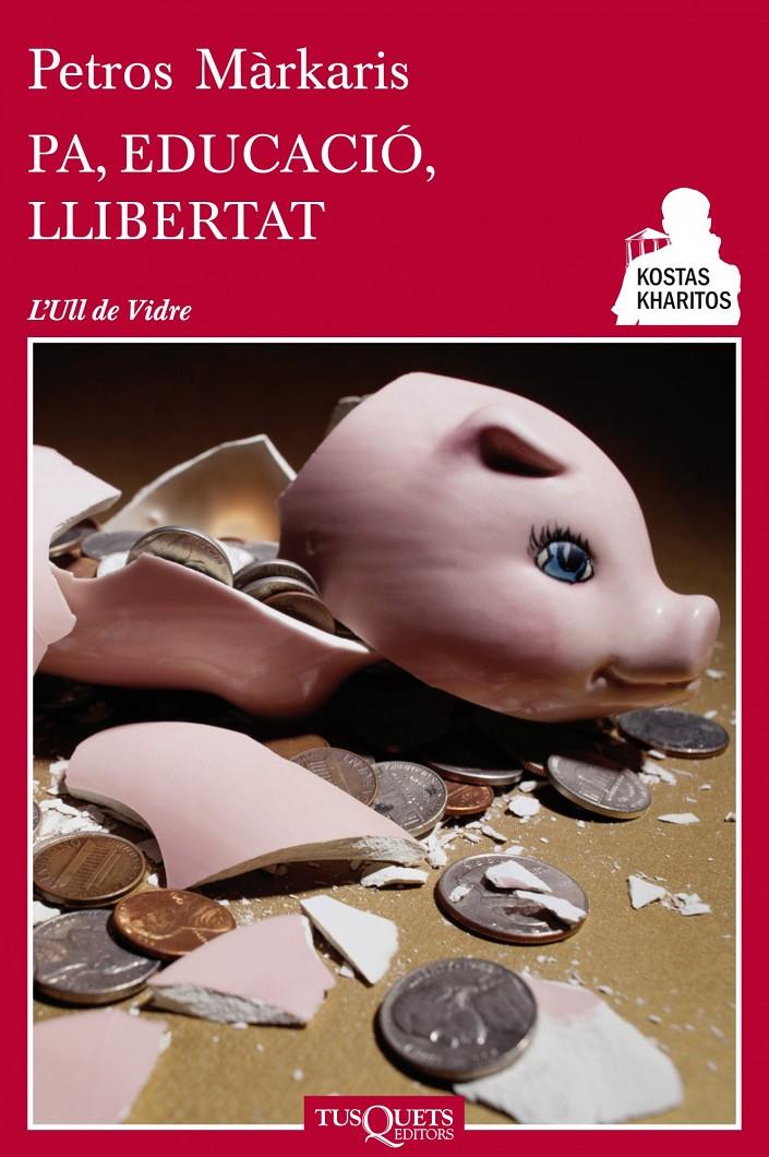 PA, EDUCACIO, LLIBERTAT | 9788483834947 | PETROS MÁRKARIS | Llibreria La Font de Mimir - Llibreria online Barcelona - Comprar llibres català i castellà