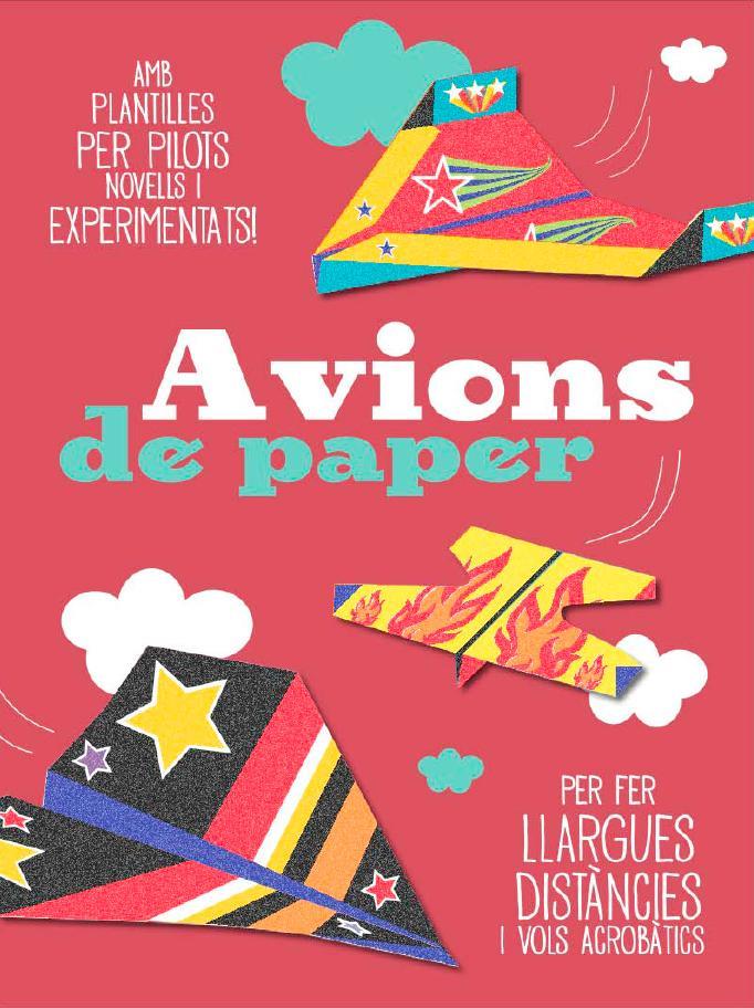 EL GRAN LLIBRE DELS AVIONS DE PAPER | 9788490572450 | AA.VV. | Llibreria La Font de Mimir - Llibreria online Barcelona - Comprar llibres català i castellà