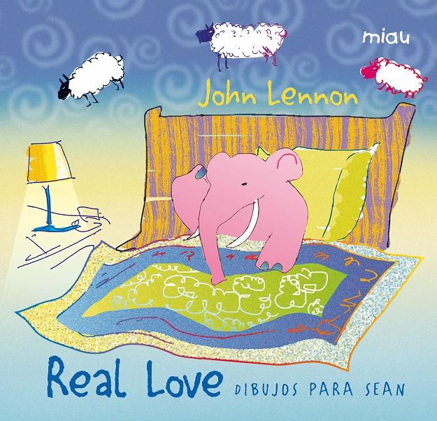 REAL LOVE | 9788415116561 | LENNON JOHN | Llibreria La Font de Mimir - Llibreria online Barcelona - Comprar llibres català i castellà