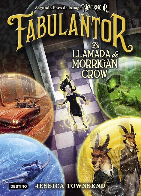 NEVERMOOR. FABULANTOR. LA LLAMADA DE MORRIGAN CROW | 9788408205425 | TOWNSEND, JESSICA | Llibreria La Font de Mimir - Llibreria online Barcelona - Comprar llibres català i castellà