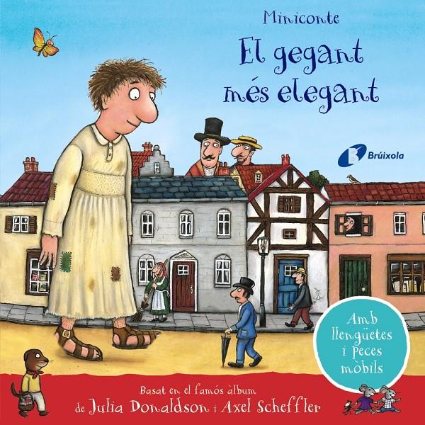 EL GEGANT MÉS ELEGANT. MINICONTE | 9788413491899 | DONALDSON, JULIA | Llibreria La Font de Mimir - Llibreria online Barcelona - Comprar llibres català i castellà