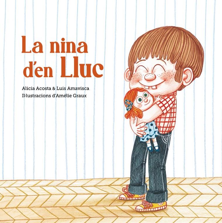 LA NINA D'EN LLUC | 9788418133411 | ALICIA ACOSTA/LUIS AMAVISCA | Llibreria La Font de Mimir - Llibreria online Barcelona - Comprar llibres català i castellà
