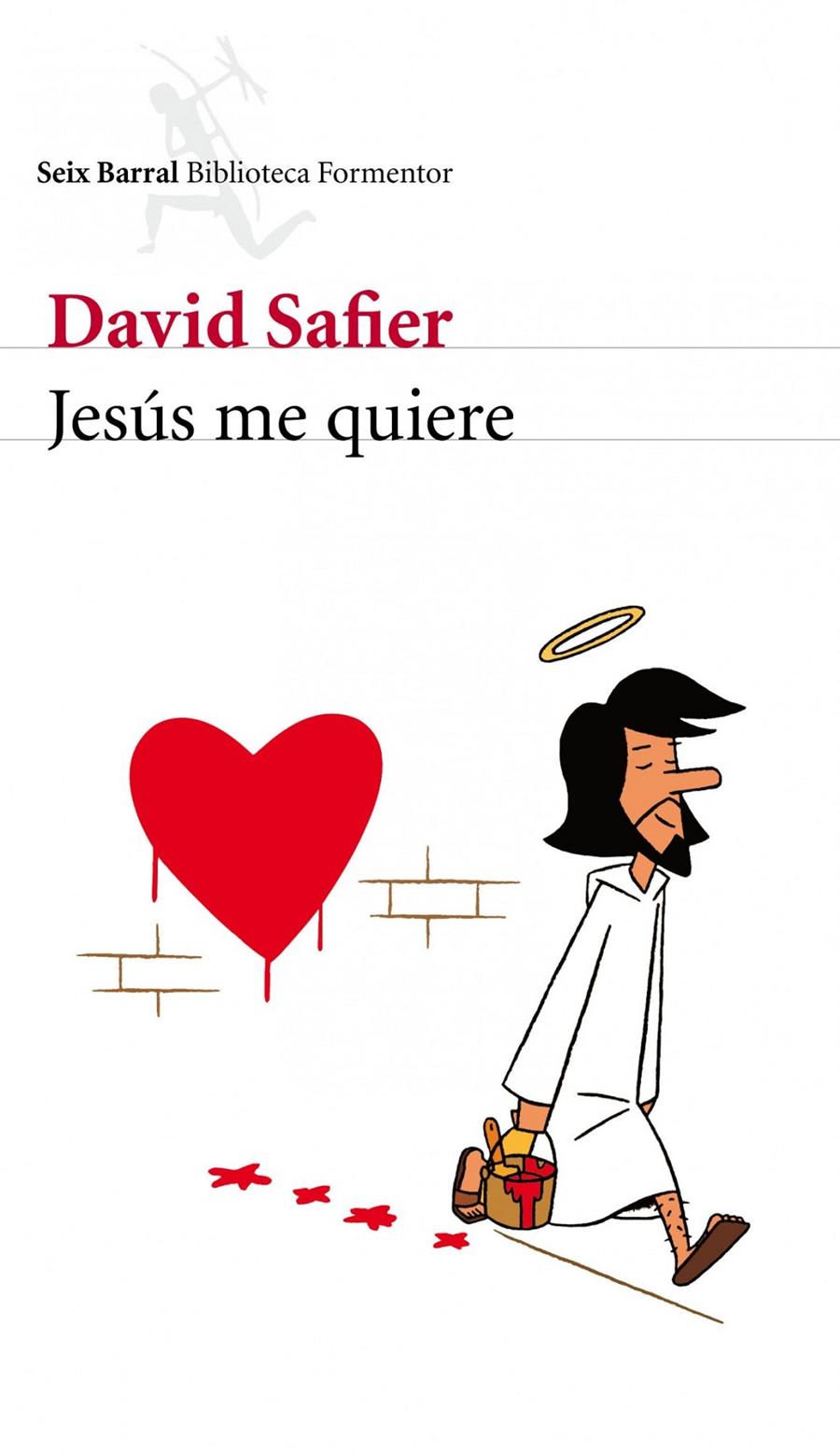 JESÚS ME QUIERE | 9788432228681 | SAFIER, DAVID | Llibreria La Font de Mimir - Llibreria online Barcelona - Comprar llibres català i castellà