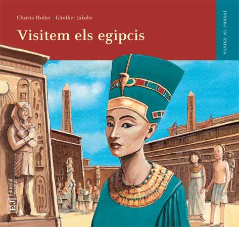 VISITEM ELS EGIPCIS | 9788426138545 | HOLTEI - JAKOBS | Llibreria La Font de Mimir - Llibreria online Barcelona - Comprar llibres català i castellà