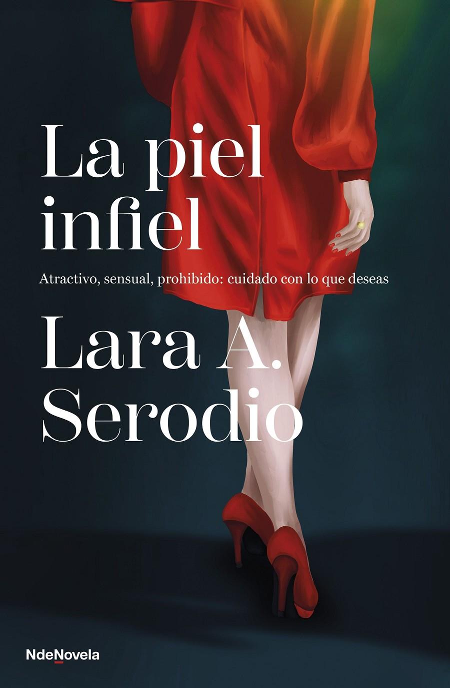 LA PIEL INFIEL | 9788410140011 | SERODIO, LARA A. | Llibreria La Font de Mimir - Llibreria online Barcelona - Comprar llibres català i castellà