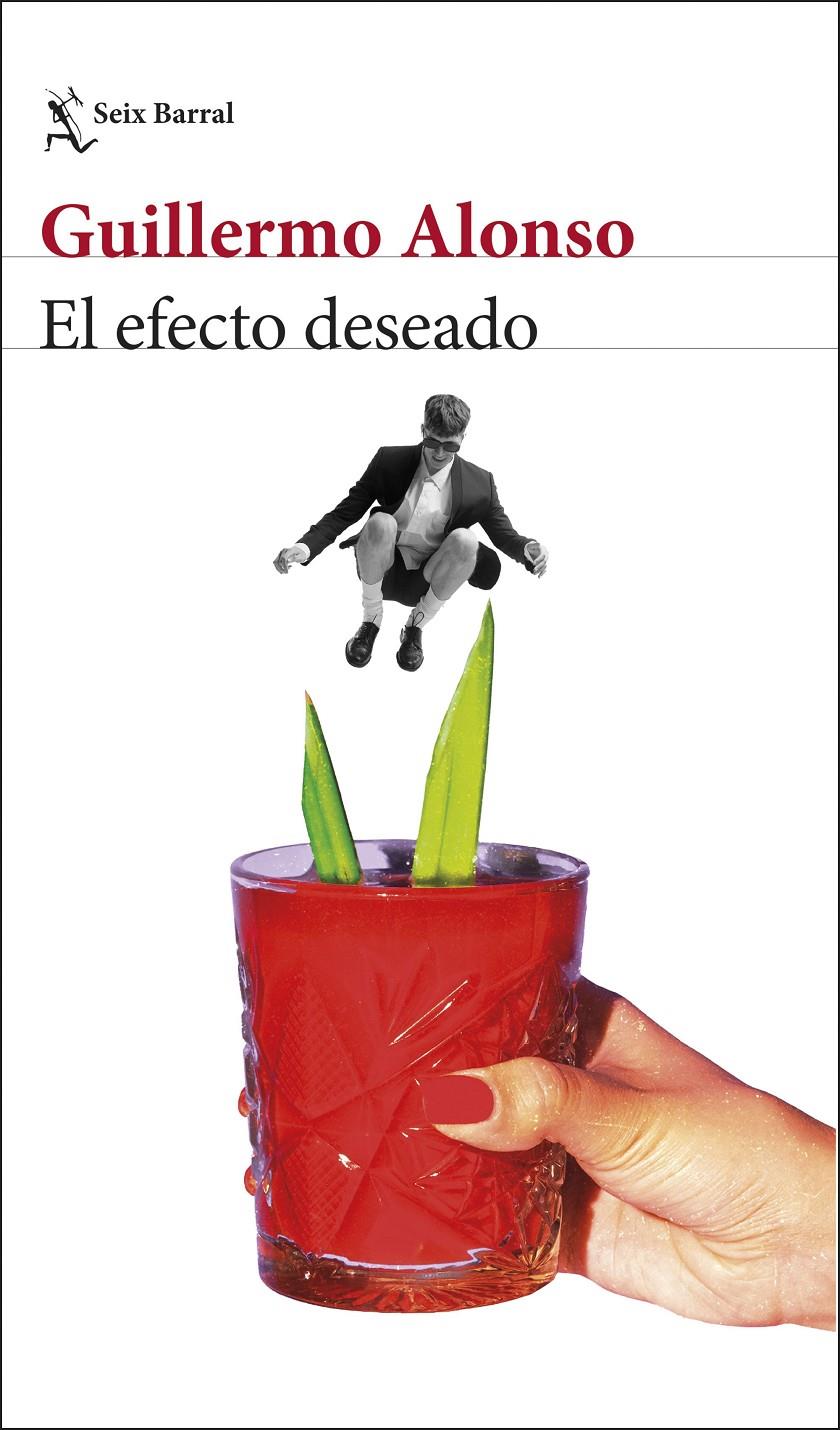 EL EFECTO DESEADO | 9788432248771 | ALONSO, GUILLERMO | Llibreria La Font de Mimir - Llibreria online Barcelona - Comprar llibres català i castellà