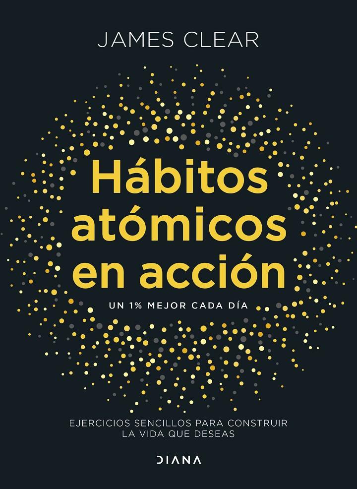 HÁBITOS ATÓMICOS EN ACCIÓN | 9788411193016 | CLEAR, JAMES | Llibreria La Font de Mimir - Llibreria online Barcelona - Comprar llibres català i castellà
