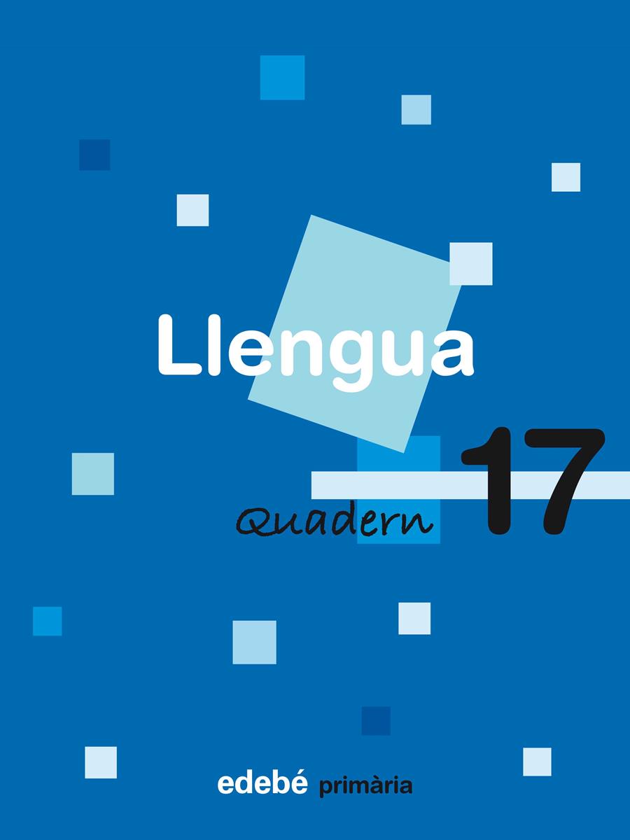 QUADERN 17 LLENGUA | 9788423693948 | EDEBÉ (OBRA COLECTIVA) | Llibreria La Font de Mimir - Llibreria online Barcelona - Comprar llibres català i castellà