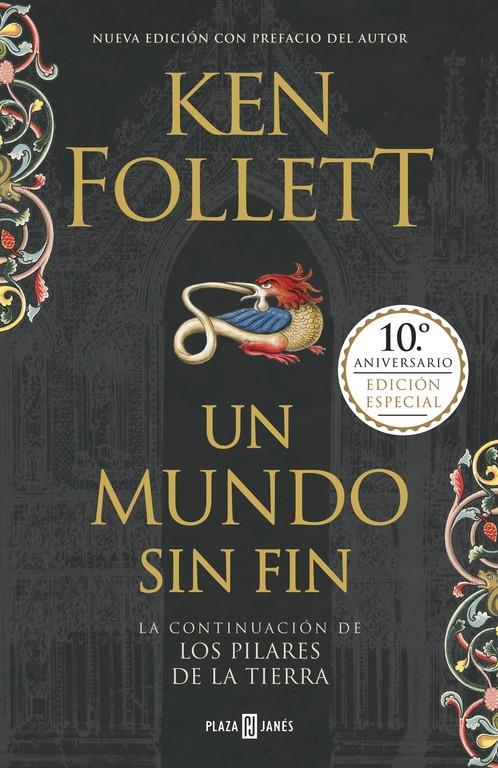 UN MUNDO SIN FIN (EDICIÓN 10º ANIVERSARIO) (SAGA LOS PILARES DE LA TIERRA 2) | 9788401019609 | KEN FOLLETT | Llibreria La Font de Mimir - Llibreria online Barcelona - Comprar llibres català i castellà