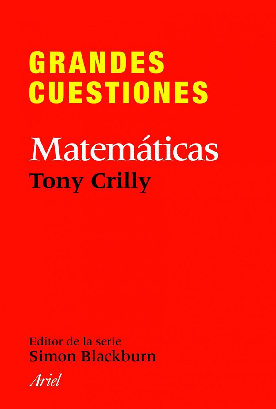 GRANDES CUESTIONES. MATEMATICAS | 9788434413382 | CRILLY, TONY | Llibreria La Font de Mimir - Llibreria online Barcelona - Comprar llibres català i castellà
