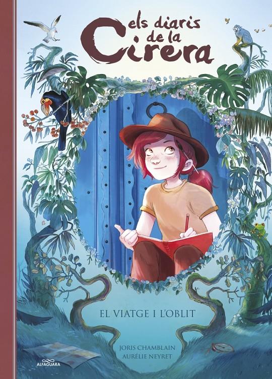 ELS DIARIS DE LA CIRERA 6 - EL VIATGE I L'OBLIT | 9788410190986 | CHAMBLAIN, JORIS | Llibreria La Font de Mimir - Llibreria online Barcelona - Comprar llibres català i castellà