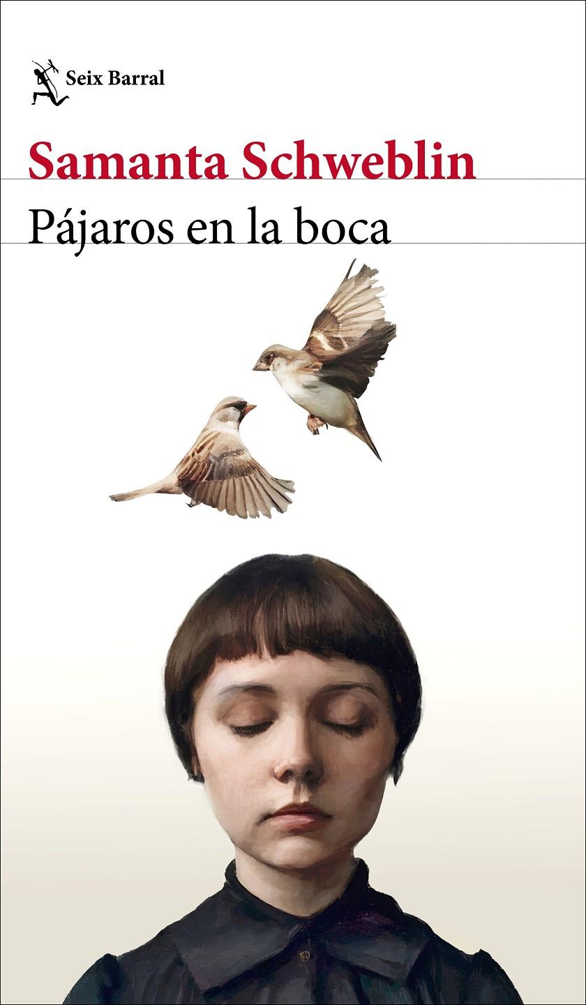 PÁJAROS EN LA BOCA Y OTROS CUENTOS | 9788432244766 | SCHWEBLIN, SAMANTA | Llibreria La Font de Mimir - Llibreria online Barcelona - Comprar llibres català i castellà