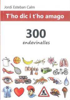 T'HO DIC I T'HO AMAGO | 9788460841791 | ESTEBAN CALM, JORDI | Llibreria La Font de Mimir - Llibreria online Barcelona - Comprar llibres català i castellà